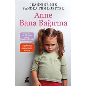 Anne Bana Bağırma - Jeannine Mik Sandra Teml-Jetter