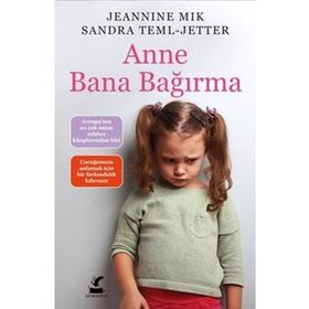 Anne Bana Bağırma - Jeannine Mik Sandra Teml-Jetter