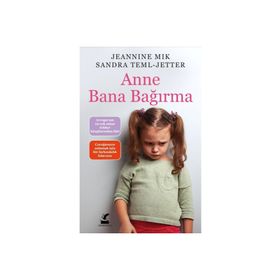 Anne Bana Bağırma - Jeannine Mik Sandra Teml-Jetter