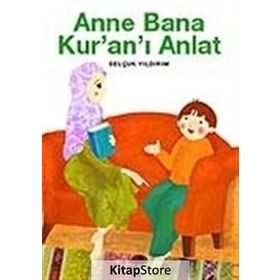 ANNE BANA KUR´AN´I ANLAT - SELÇUK YILDIRIM