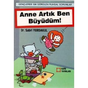 ANNE BEN ARTIK BÜYÜDÜM - SABRI YURDAKUL