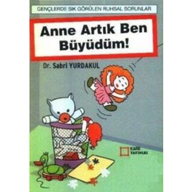 ANNE BEN ARTIK BÜYÜDÜM - SABRI YURDAKUL