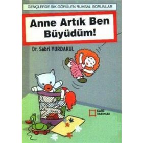 ANNE BEN ARTIK BÜYÜDÜM - SABRI YURDAKUL