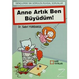 ANNE BEN ARTIK BÜYÜDÜM - SABRI YURDAKUL