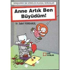 ANNE BEN ARTIK BÜYÜDÜM - SABRI YURDAKUL