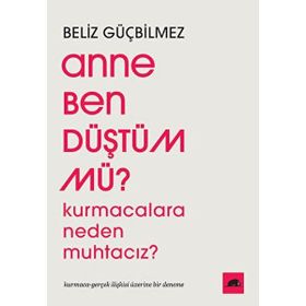 Anne Ben Düştüm mü? Kolektif Kitap