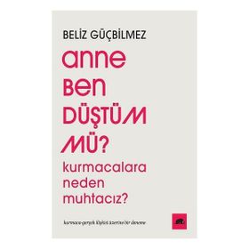 Anne Ben Düştüm mü? Kolektif Kitap