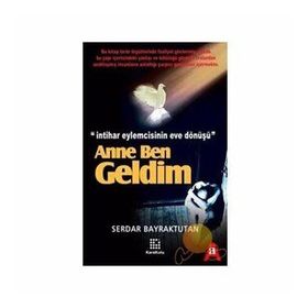 ANNE BEN GELDIM - SERDAR BAYRAKTUTAN