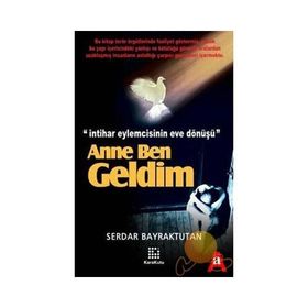 ANNE BEN GELDIM - SERDAR BAYRAKTUTAN