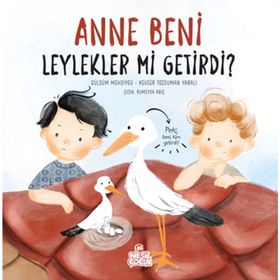 Anne Beni Leylekler Mi Getirdi? - Gülsüm Mehdiyev - Nesil Yayınları