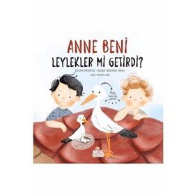 Anne Beni Leylekler Mi Getirdi? - Gülsüm Mehdiyev - Nesil Yayınları