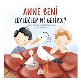 Anne Beni Leylekler Mi Getirdi? - Gülsüm Mehdiyev - Nesil Yayınları