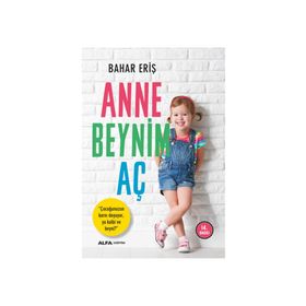 Anne Beynim Aç - Bahar Eriş
