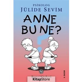 ANNE BU NE? - JÜLİDE SEVIM