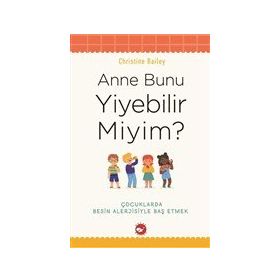 Anne Bunu Yiyebilir Miyim? - Christine Bailey