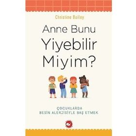 Anne Bunu Yiyebilir Miyim? - Christine Bailey
