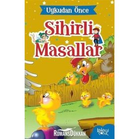 Anne Civciv Uykudan Önce Sihirli Masallar - Hatice Nurbanu Karaca