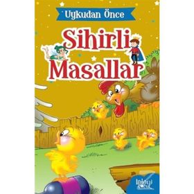 Anne Civciv Uykudan Önce Sihirli Masallar - Hatice Nurbanu Karaca