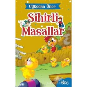 Anne Civciv Uykudan Önce Sihirli Masallar - Hatice Nurbanu Karaca