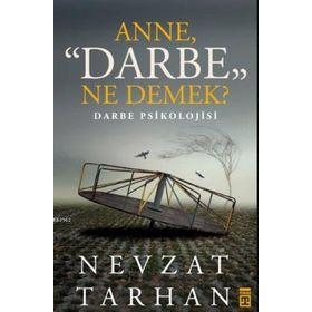 Anne Darbe Ne Demek? - Nevzat Tarhan