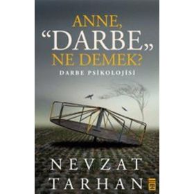 Anne Darbe Ne Demek? - Nevzat Tarhan