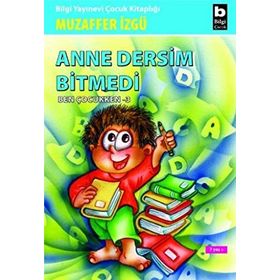 ANNE DERSIM BITMEDI - MUZAFFER İZGU