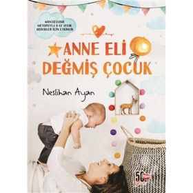 Anne Eli Değmiş Çocuk-Nesil Yayınları
