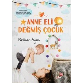 Anne Eli Değmiş Çocuk-Nesil Yayınları