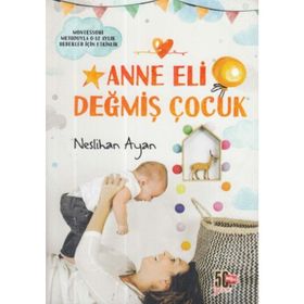 Anne Eli Değmiş Çocuk-Nesil Yayınları