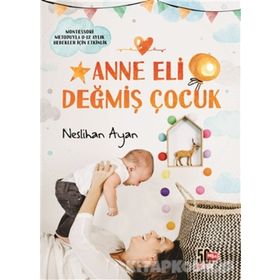 Anne Eli Değmiş Çocuk - Neslihan Ayan