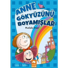 Anne Gökyüzünü Boyamışlar - Mustafa Ünver