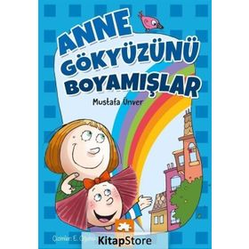 Anne Gökyüzünü Boyamışlar - Mustafa Ünver