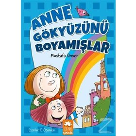 Anne Gökyüzünü Boyamışlar - Mustafa Ünver