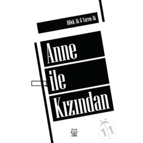 Anne İle Kızından - Dilek Ak Yaren Ak