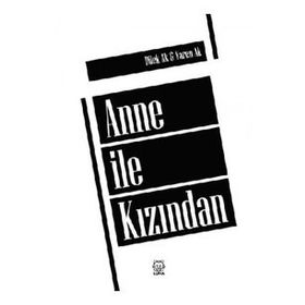 Anne İle Kızından - Dilek Ak Yaren Ak