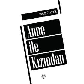 Anne İle Kızından - Dilek Ak Yaren Ak