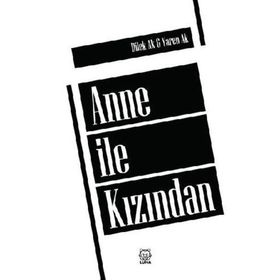 Anne İle Kızından - Dilek Ak Yaren Ak