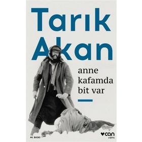 ANNE KAFAMDA BIT VAR 12 EYLÜL ANILARI - TARIK AKAN