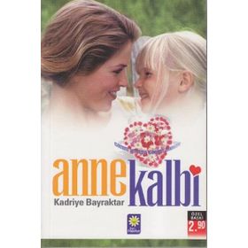 Anne Kalbi - Kadriye Bayraktar