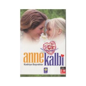 Anne Kalbi - Kadriye Bayraktar
