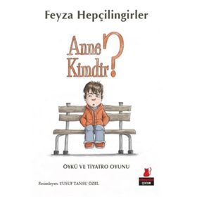 Anne Kimdir? - Aydın Sevin