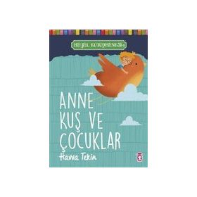 Anne Kuş ve Çocuklar - Hayal Kütüphanesi 1 Timaş Çocuk