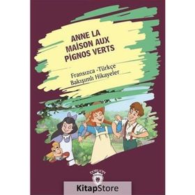 Anne La Maison Aux Pignos Verts (Yeşilin Kızı Anne) - Kolektif