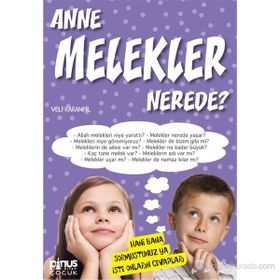 ANNE MELEKLER NEREDE? - VELI KARANFIL