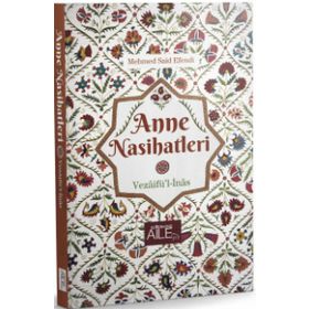 Anne Nasihatleri - Mehmed Said Efendi