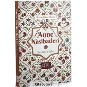 Anne Nasihatleri - Mehmed Said Efendi