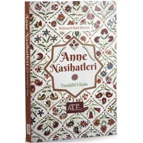 Anne Nasihatleri - Mehmed Said Efendi
