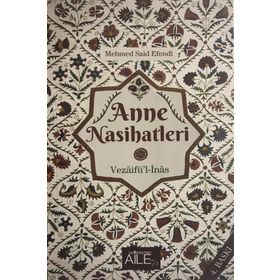 Anne Nasihatleri - Mehmed Said Efendi