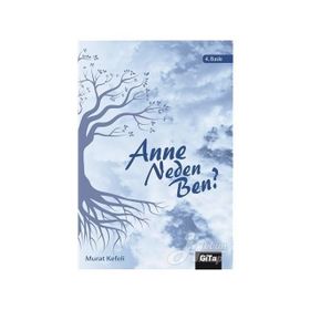 ANNE NEDEN BEN? - MURAT KEFELI (ISBN:9789944344432)