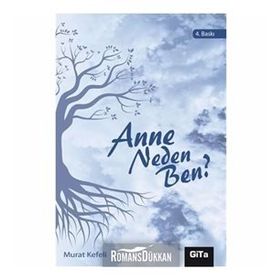 ANNE NEDEN BEN? - MURAT KEFELI (ISBN:9789944344432)